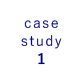 case study 01